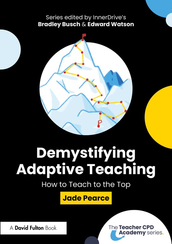 The Teacher CPD Academy- Demystifying Adaptive Teaching - cover