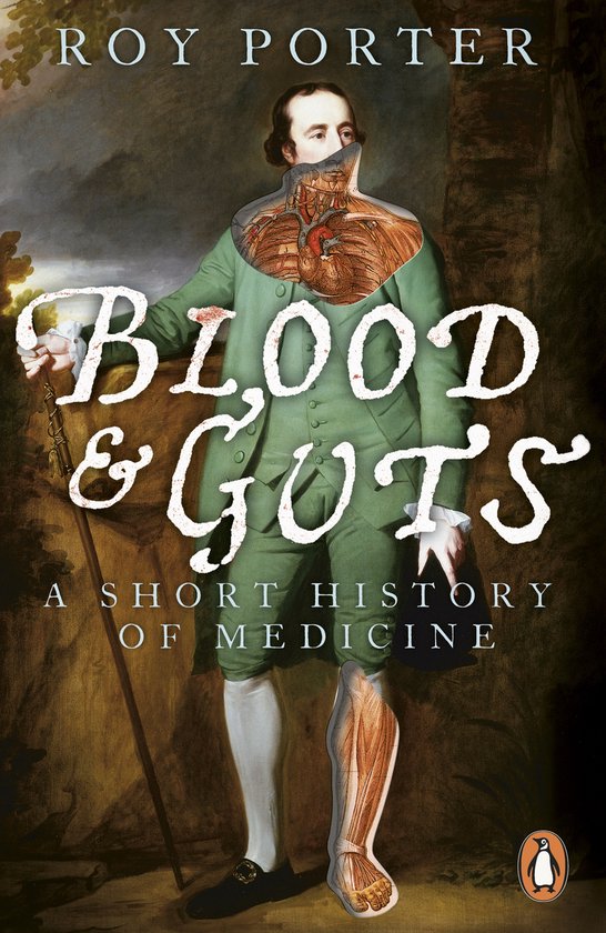 Blood & Guts Short Hist Of Medicine - cover