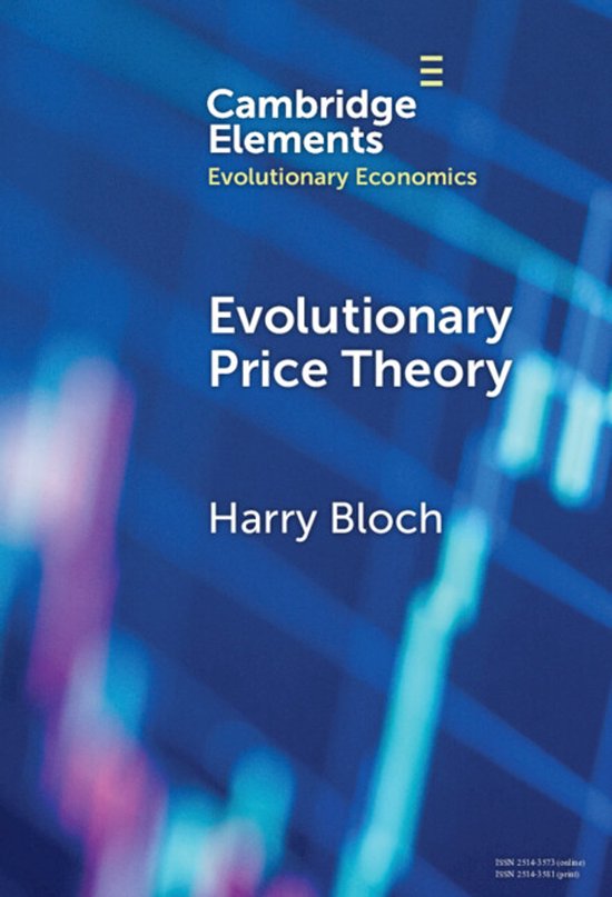 Elements in Evolutionary Economics- Evolutionary Price Theor ... - cover