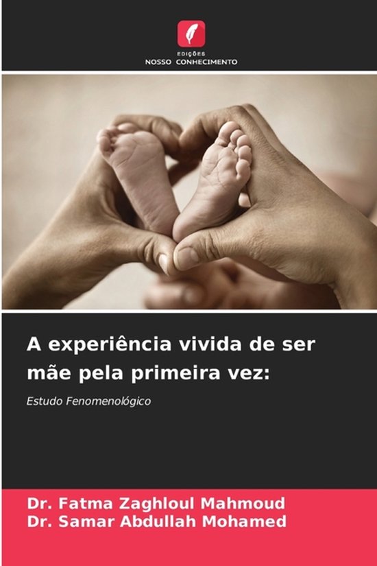 A experiência vivida de ser mãe pela primeira vez - cover