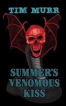 Summer's Venomous Kiss