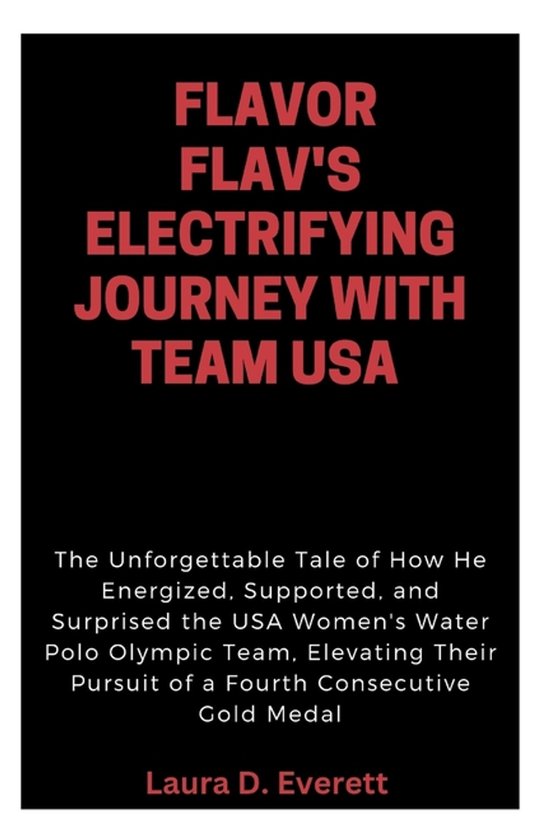 Flavor Flav's Electrifying Journey with Team USA - cover