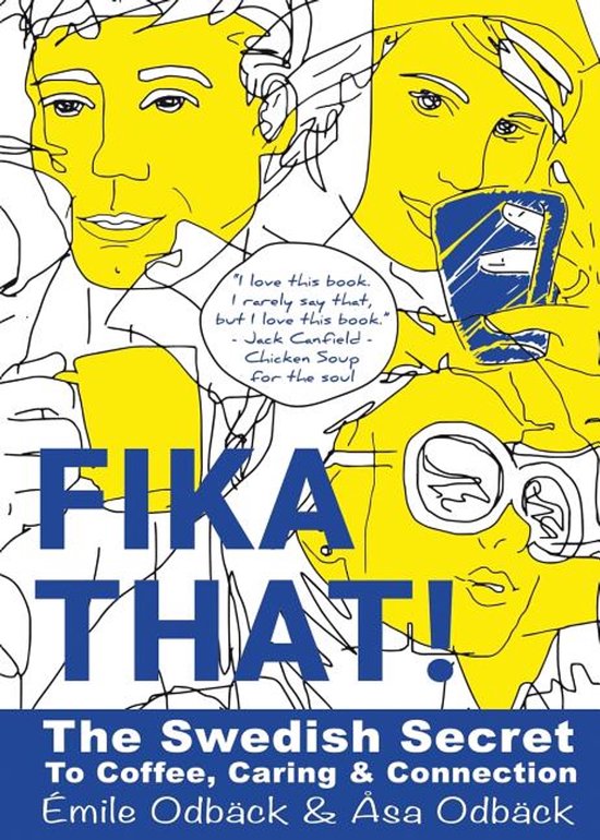 Caring and Connection Fika That| the Swedish Secret to Coffe ... - cover