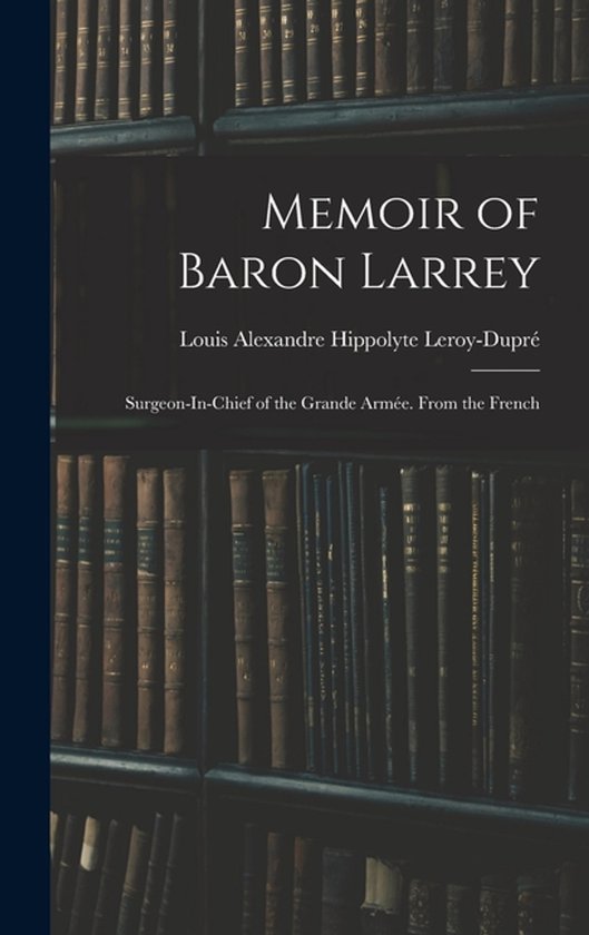 Memoir of Baron Larrey - cover