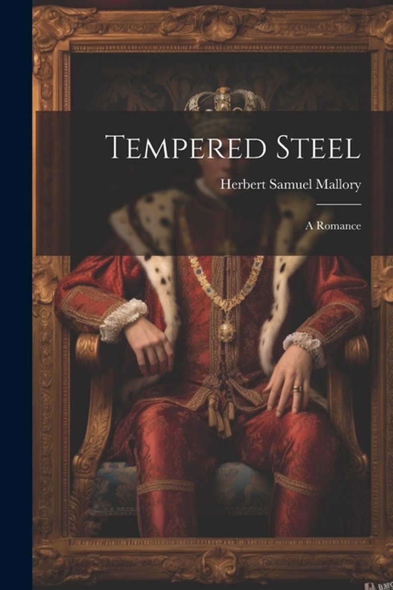 Tempered Steel van Herbert Samuel Mallory
