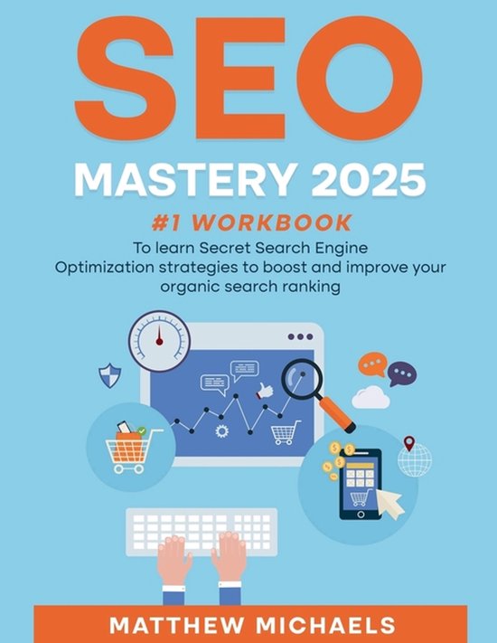 SEO Mastery 2025 #1 Workbook to Learn Secret Search Engine O ... - cover