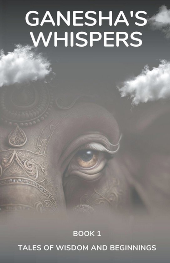 Divine Triology- Ganesha's Whispers - Tales of Wisdom and Be ... - cover