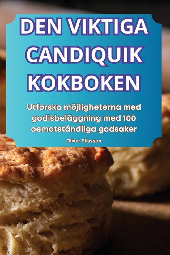 Den Viktiga Candiquik Kokboken - cover