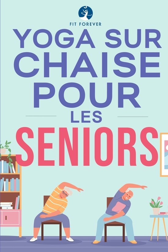 Yoga sur chaise pour les seniors - cover