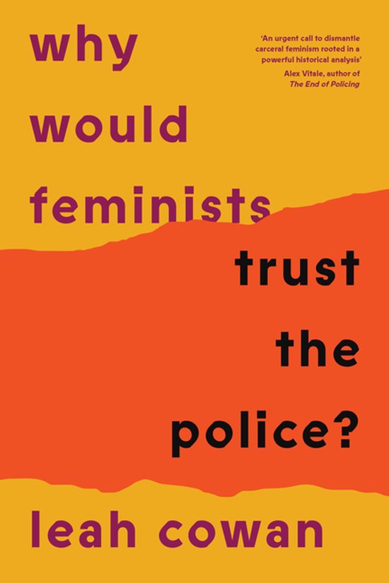 Why Would Feminists Trust the Police? - cover