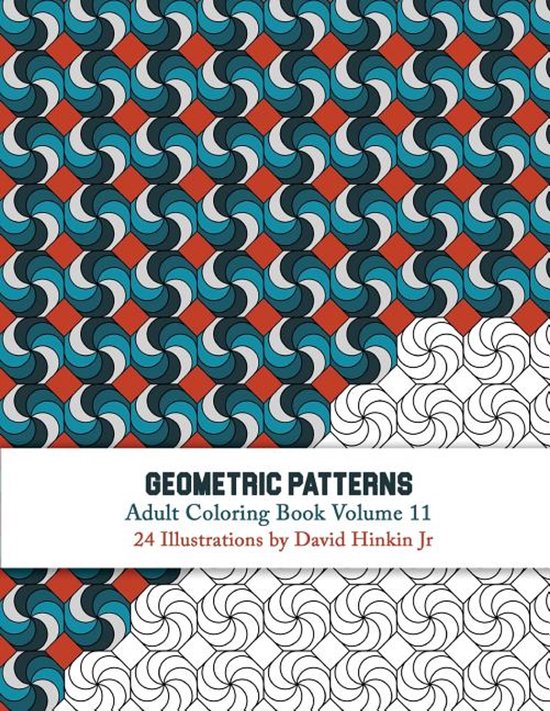 Geometric Patterns- Geometric Patterns - Adult Coloring Book Vol. 11