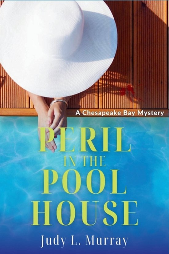 A Chesapeake Bay Mystery- Peril in the Pool House - cover