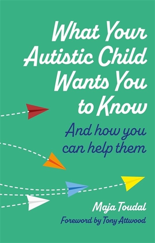What Your Autistic Child Wants You to Know - cover