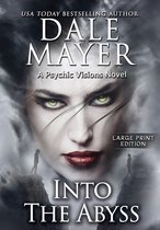 Psychic Visions (Large Print, Hardcover with Dust Jacket)- Into the Abyss