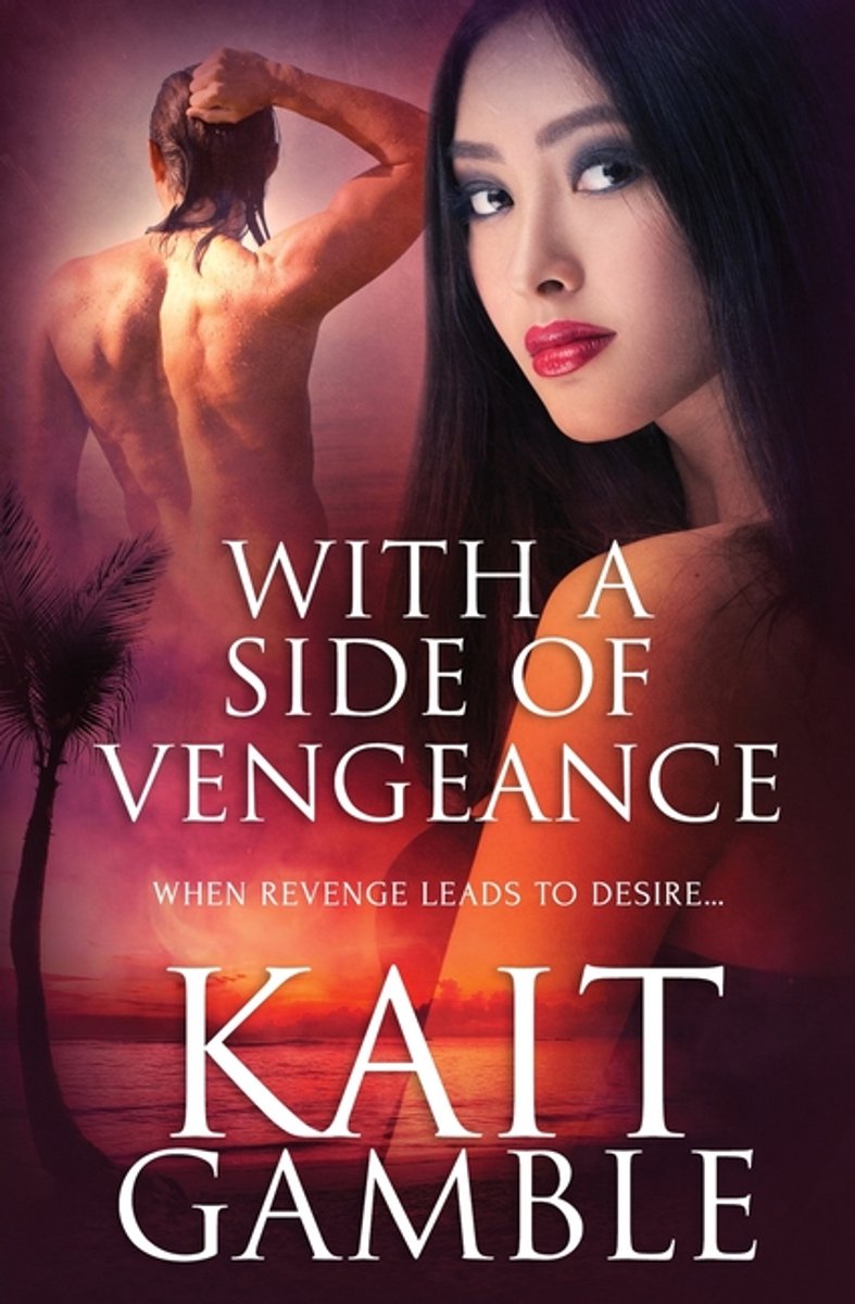 With A Side Of Vengeance van Kait Gamble