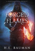 Darkened Skies- Forged by Flames