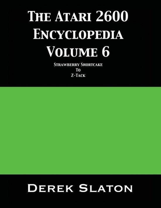 The Atari 2600 Encyclopedia-The Atari 2600 Encyclopedia Volu ... - cover