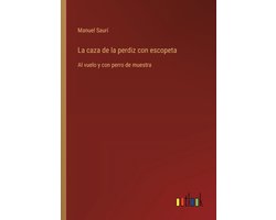 La caza de la perdiz con escopeta