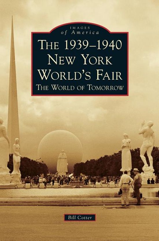 The 1939-1940 New York World's Fair the World of Tomorrow - cover