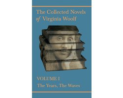 Omslag van The Collected Novels of Virginia Woolf - Volume I - The Years, The Waves