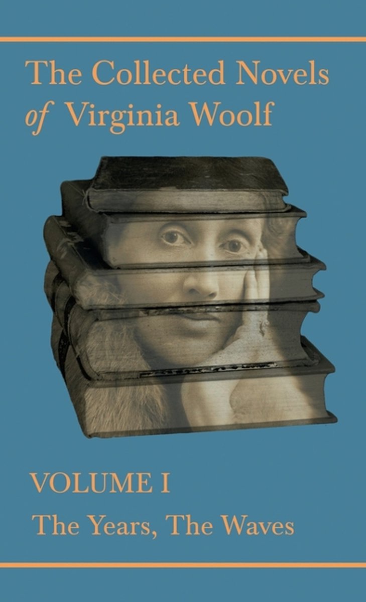 Omslag van The Collected Novels of Virginia Woolf - Volume I - The Years, The Waves