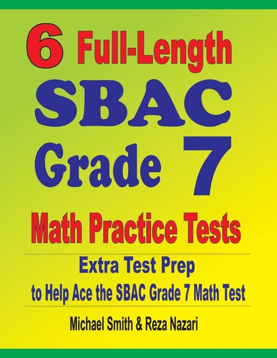 6 Full-Length SBAC Grade 7 Math Practice Tests - cover