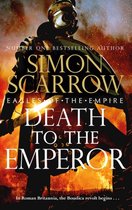 Eagles of the Empire- Death to the Emperor