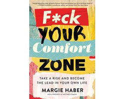 F*ck Your Comfort Zone
