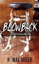 Cadillac Holland Mysteries- Blowback