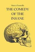 The Comedy of the Insane