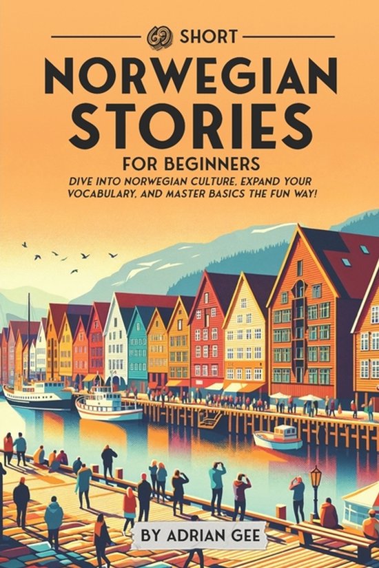 Norwegian Through Stories: A Cultural Journey- 69 Short Norw ... - cover