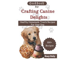 Cookbook For Crafting Canine Delights
