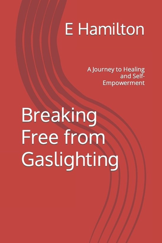 Breaking Free from Gaslighting - cover
