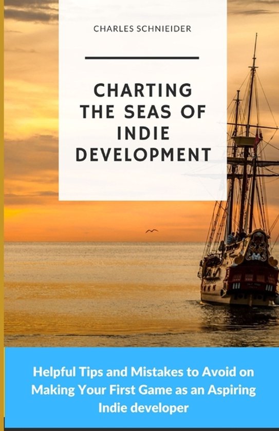 Charting the Seas of Indie Development - cover