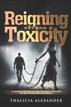 Reigning beyond Toxicity
