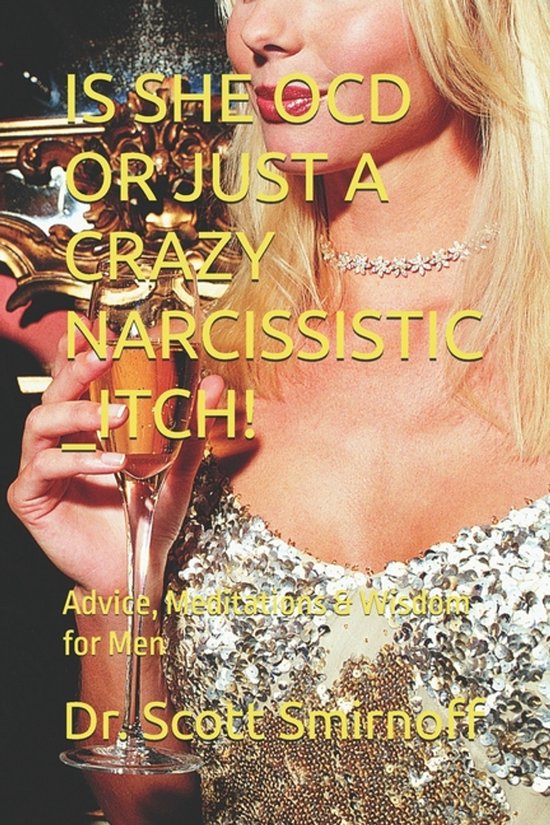 Is She Ocd or Just a Crazy Narcissistic _Itch! - cover