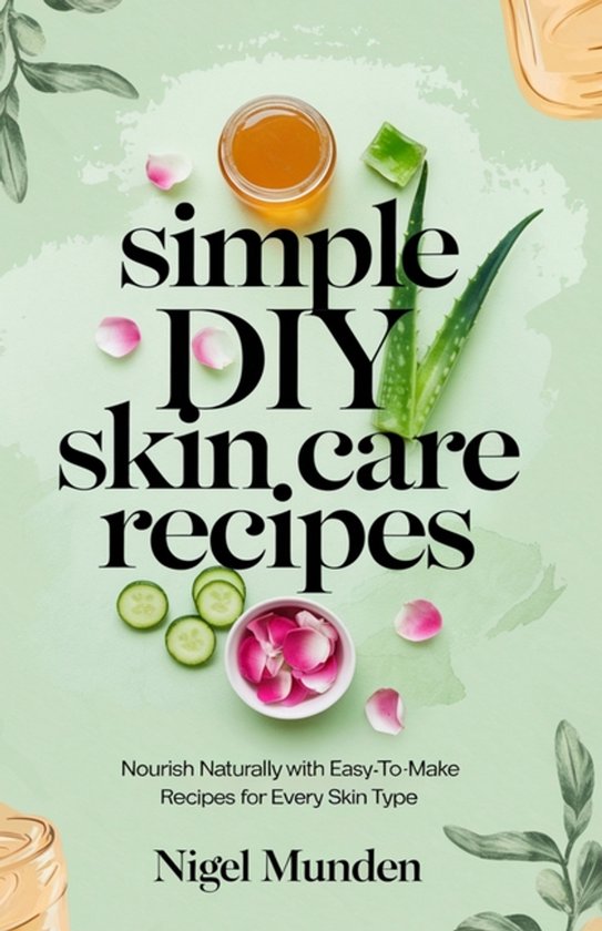 Simple DIY Skin Care Recipes - cover