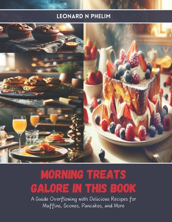 Morning Treats Galore in this Book: A Guide Overflowing with ... - cover