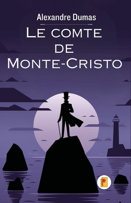 De kaft van "Le Comte de Monte-Cristo" toont een silhouet van een man in hoge hoed op een rots, met een vuurtoren op de achtergrond.