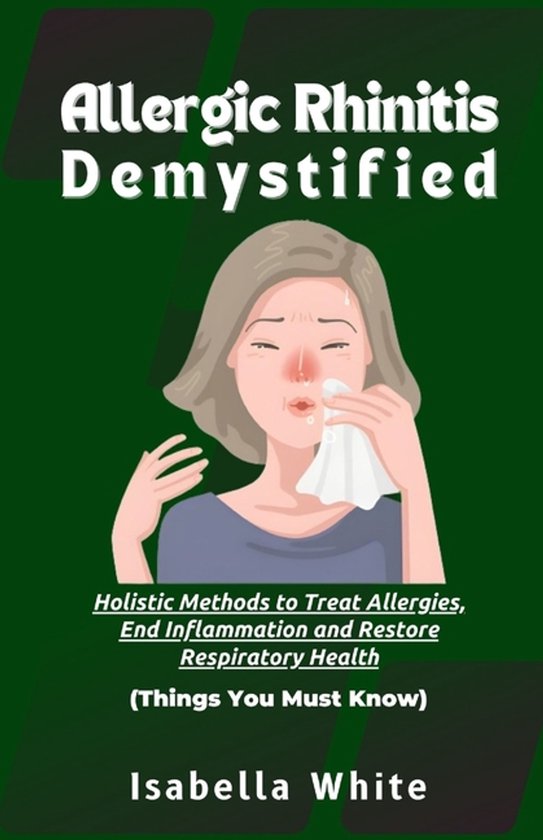 Things You Must Know- Allergic Rhinitis Demystified - cover