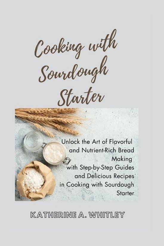 Cooking with Sourdough Starter - cover