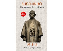 Shushinho, The superior level of Judo - Written by Jigoro Kano (English)
