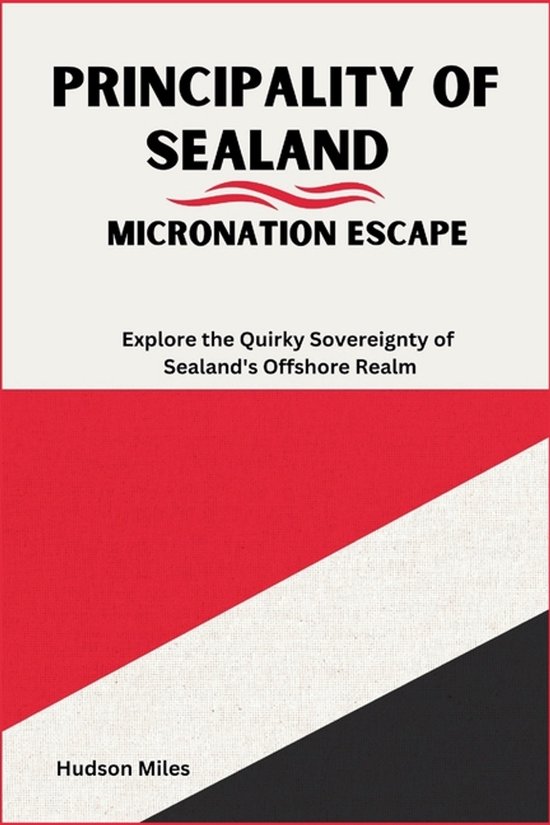 Budget-Friendly Cities in Europe- Principality of Sealand