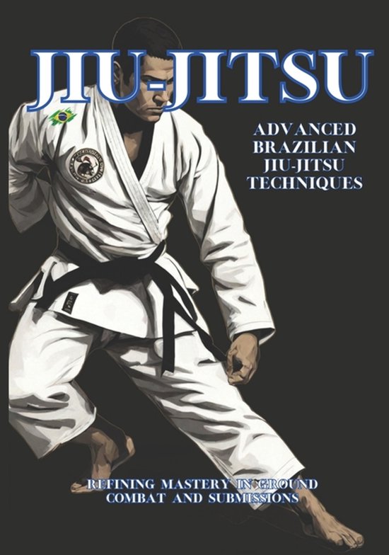 Frequently Buy Together- Advanced Brazilian Jiu-Jitsu Techni ... - cover