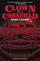 Clown in a Cornfield1- Clown in a Cornfield