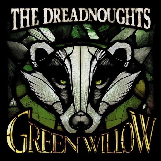 The Dreadnoughts - Green Willow (LP)