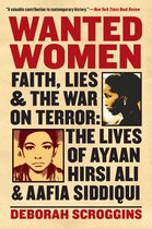 Boek 'Wanted Women: Faith, Lies & The War On Terror: The Lives of Ayaan Hirsi Ali & Aafia Siddiqui' door Deborah Scrogins.