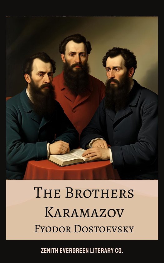 Les frères Karamazov Fiodor Dostoïevski Zenith Evergreen Literary Co.
