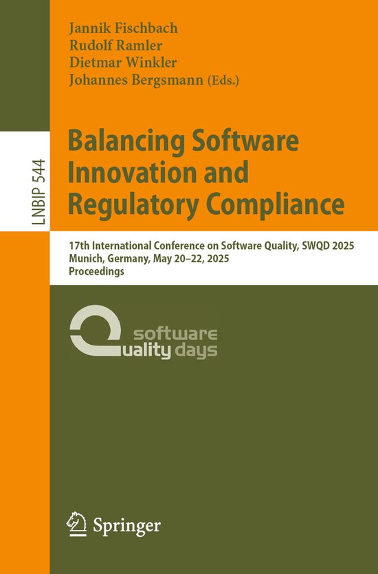 Lecture Notes in Business Information Processing- Balancing Software Innovation and Regulatory Compliance