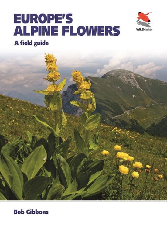 WILDGuides of Britain & Europe - Europe's Alpine Flowers - cover